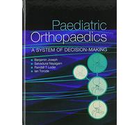 Paediatric Orthopaedics: A system of decision-making