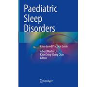 Paediatric Sleep Disorders: Case-based Practical Guide