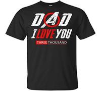 Paery Dad I Love You Three Thousand 3000 Times T Shirt for Men Black L