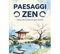 PAESAGGI ZEN: Libro da Colorare per Adulti | 39 Disegni Rilassanti di Paesaggi Giapponesi e Naturali per un'Oasi di Pace e Mindfulness (Collezione Esclusiva Livia Horizon)