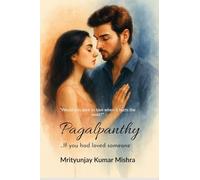 Pagalpanthy: ...if you loved someone