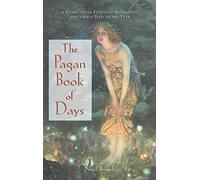 Pagan Book of Days : a Guide to the Festivals, Traditio - NEW Nigel Pennick 200