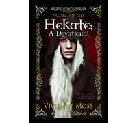 Pagan Portals - Hekate - A Devotional Moss Paperback John Hunt 9781785351617