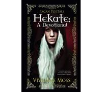 Pagan Portals-Hekate-A Devotional - NEW Vivienne Moss 2015