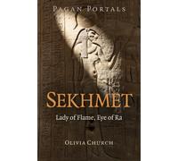 Pagan Portals - Sekhmet : Lady of Flame, Eye of Ra
