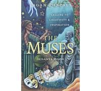 Pagan Portals - The Muses: Calling to Creativity & Inspiration