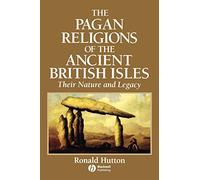 The Pagan Religions of the Ancient British Isles