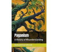 Paganism: A History of Misunderstanding