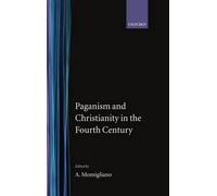 Paganism and Christianity in the Fourth Century - 9780198142454