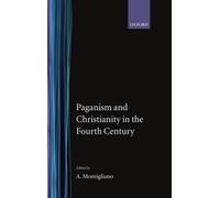 Paganism and Christianity in the Fourth Century (Oxford - Hardback NEW Momiglian