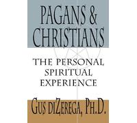 Pagans and Christians: The Personal Spiritual Experience