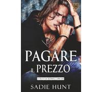 Pagare il Prezzo: Un Dark Romance New Adult (Le Bestie di Blackwell)