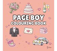 Page Boy Colouring Book: Bold and Easy Wedding Colouring Pages for Children - Cover Colour: Coral: A Fun, Bold and Easy Wedding Activity Book and Page Boy Gift (Wedding Colouring Books - Bold & Easy)