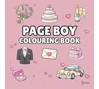 Page Boy Colouring Book: Bold and Easy Wedding Colouring Pages for Children - Cover Colour: Dusty Rose: A Fun, Bold and Easy Wedding Activity Book and ... Gift (Wedding Colouring Books - Bold & Easy)