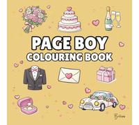 Page Boy Colouring Book: Bold and Easy Wedding Colouring Pages for Children - Cover Colour: Gold: A Fun, Bold and Easy Wedding Activity Book and Page Boy Gift (Wedding Colouring Books - Bold & Easy)