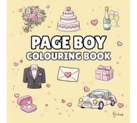 Page Boy Colouring Book: Bold and Easy Wedding Colouring Pages for Children - Cover Colour: Pale Yellow: A Fun, Bold and Easy Wedding Activity Book ... Gift (Wedding Colouring Books - Bold & Easy)