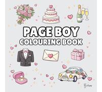 Page Boy Colouring Book: Bold and Easy Wedding Colouring Pages for Children - Cover Colour: Soft Grey: A Fun, Bold and Easy Wedding Activity Book and ... Gift (Wedding Colouring Books - Bold & Easy)