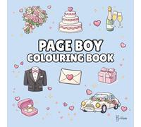 Page Boy Colouring Book: Bold & Easy Wedding Colouring Pages for Page Boys, Wedding Mornings & Quiet Moments (The Wedding Party Colouring Collection)