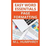 Page Formatting: 2 (Easy Word Essentials)