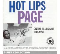Page, Hot Lips - On The Blues Side 1940 - 1950 [French Import]