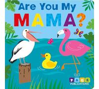Page Publications Collection - Are You My Mama? - Bedtime Story Book - Padded Board Book - Early Learning for Children - Perfect for Age 1 to 4