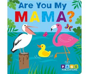 Page Publications Collection - Are You My Mama? - Bedtime Story Book - Padded Board Book - Early Learning for Children - Perfect for Age 1 to 4