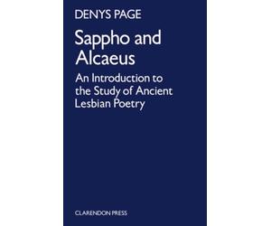 Page - Sappho and Alcaeus An Introduction to the Study of Ancient Les - X555z