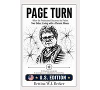 Page Turn: When the Professional Becomes the Patient / Two Sides: Living with a Chronic Illness