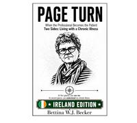 Page Turn: When the Professional Becomes the Patient / Two Sides: Living with a Chronic Illness