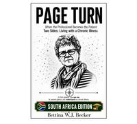 Page Turn: When the Professional Becomes the Patient / Two Sides: Living with a Chronic Illness