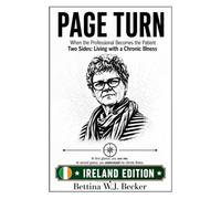 Page Turn: When the Professional Becomes the Patient / Two Sides: Living with a Chronic Illness