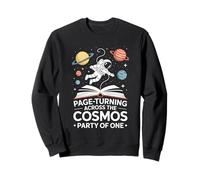 Page Turning Across The Cosmos Astronomy Book Lover Sweatshirt
