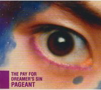 PAGEANT - Pay for the Dreamers Sin