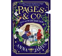 Pages & Co.: Tilly and the Lost Fairy Tales (Pages & Co., Book 2)