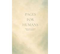 Pages for humans: Thoughts to read. Pages to write.