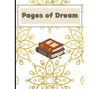 Pages of Dreams: A Beautiful 100-Page Journal for Thoughts, Ideas, Goals, and Everyday Inspiration