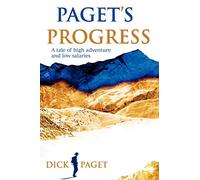 Paget's Progress: A tale of high adventure and low salaries