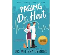 Paging Dr. Hart-A sweet medical romance with suspense: Loving him might give her a heart attack