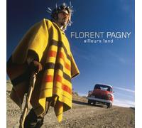 Pagny, Florent - Ailleurs Land [European Import]
