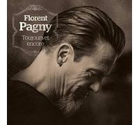 Pagny, Florent - Toujours Et Encore