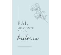 Pai, me conte a sua história