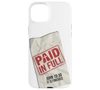 Paid In Full John 19:30 Christian - Receipt Stamp Cross Case for iPhone 15 Plus