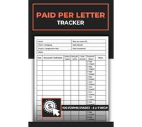 Paid Per Letter Tracker: Typing Work Record Logbook | Writing Income Tracking Journal | Freelance Earnings & Writer Payment Log Book