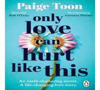 Paige Toon Only Love Can Hurt Like This Paperback Book Paige Toon Multicolor