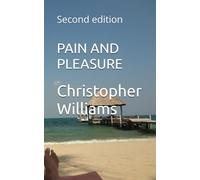 PAIN AND PLEASURE: Second edition