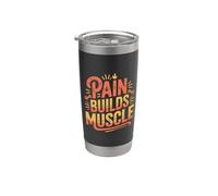 Pain Builds Muscle Gym Exercise Mindset |- Stainless Steel Insulated Tumbler
