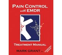 Pain Control with EMDR: Treatment manual 8th Revised Edition