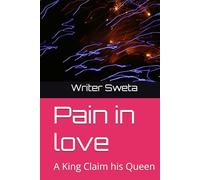 Pain in love: A King Claim his Queen (Pain in Love (Season 1))
