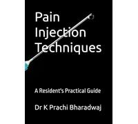 Pain Injection Techniques: A Resident's Practical Guide".: A Resident's Practical Guide