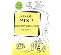 Pain is not Inevitable (F##k Off Pain)